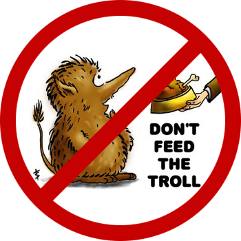 Don’t feed the troll